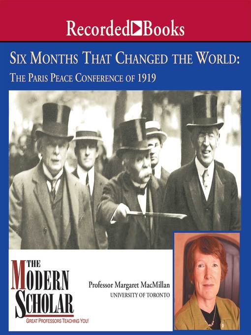 Title details for Six Months That Changed the World by Margaret MacMillan - Available